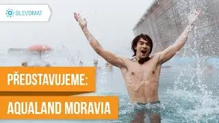Představujeme: Aqualand Moravia v Pasohlávkách