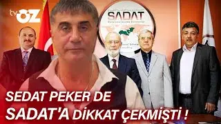 SEDAT PEKER DE SADAT'A DİKKAT ÇEKMİŞTİ !