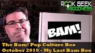 The Bam! Pop Culture Box October 2019-- My Last Bam Box