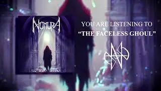 NOMURA - The Faceless Ghoul (Official Track)
