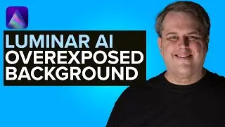 Luminar AI Overexposed Background