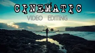 Cinematic Video Editing In Kinemaster | Cinematic Look Editing On Android