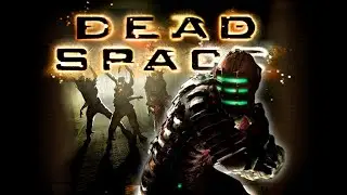 Dead Space Retrospective
