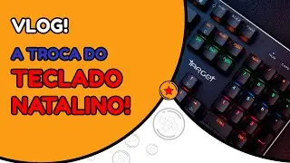 Vlog - A Troca do Teclado Natalino - DBOBrasil MMORPG