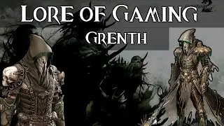 Lore of Gaming: Grenth (Guild Wars)