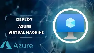 How to Create a Virtual Machin on Azure