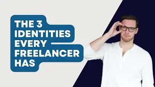 The 3 Identities EVERY Freelancer Has Within Them (and How to Manage Them)