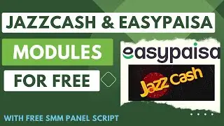 Free Jazzcash and Easypaisa Modules for SMM Panel Website with Script | Free SMM Panel Script