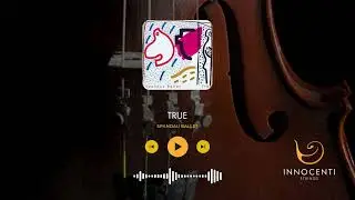 True | Spandau Ballet | String Quartet Sample | Innocenti Strings