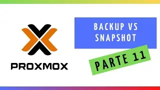 ⚡ PROXMOX ⚡ - Backup VS Snapshot, FÁCIL