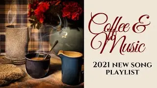 2021 Acoustic New Songs Playlist