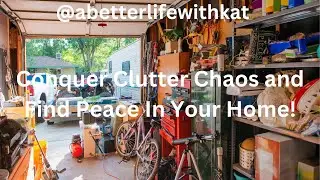 Escape the overwhelm: Conquer clutter today #abetterlifewithkat #declutteryourlife