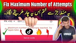 ✔Maximum Number of attempts reached try again later tiktok problem solve 2024_25