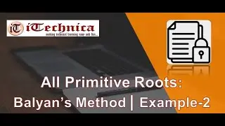 20.Primitive Roots | Balyan's Method| Example-2
