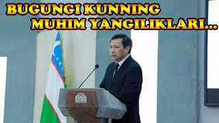 BUGUNGI KUNNING ENG MUHIM XABARLARI | БУГУНГИ КУННИНГ ЭНГ МУХИМ ХАБАРЛАРИ