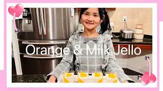 【Kids Cooking】Orange & Milk Jello