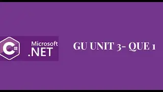 GU UNIT 3 - QUE 1