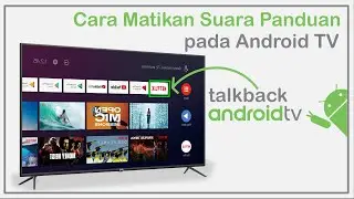 How to Turn Off Talkback at Android TV | Hilangkan Suara Panduan pada TV Android