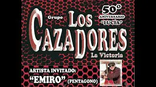 LOS CAZADORES LUCIA 2020 Aniversario 50