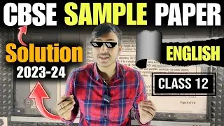 CBSE Sample Paper 2024 Solution | CBSE Sample Paper 2024 Class12 | English ( Core) | Boards2024