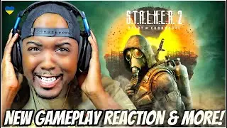 S.T.A.L.K.E.R. 2: Heart of Chornobyl - NEW GAMEPLAY Reaction & MORE! ( Love To Ukraine ) 💛💙