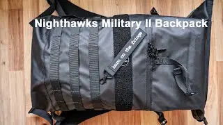 Nighthawks Military II Backpack  unboxing & Test