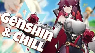 GENSHIN AND CHILL: Genshin Impact, Bough Keeper: Dainsleif AND We Will be Reunited