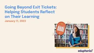 Going Beyond Exit Tickets: Helping Students Reflect on Their Learning
