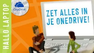 Hallo Laptop #3 Zet alles veilig online, installeer OneDrive!