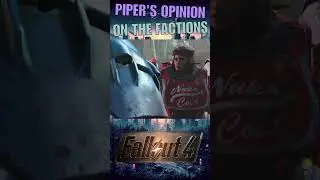 Piper's Opinion On The Factions - Minutemen - BoS - Railroad #gaming #fallout4 #fallout #shorts