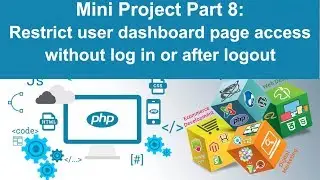 php tutorial in hindi - Mini Project Part 8: Restrict user dashboard page access without log in