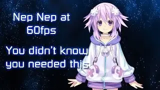 [PC 60fps] Nep Nep at 60fps