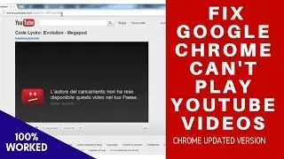 How to fix Youtube Not Working on Chrome Browser || Chrome Youtube Video Common Problems & Fixes