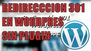 Redirección 301 en Wordpress SIN PLUGIN