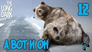 ●СЮЖЕТ 12● The Long Dark - прохождение на русском