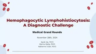 Hemophagocytic Lymphohistiocytosis: A Diagnostic Challenge - Grand Rounds HHS