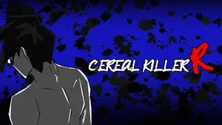 CEREAL KILLER R