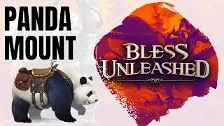 WHERE TO FIND THE PANDA MOUNT (BLESS UNLEASHED)