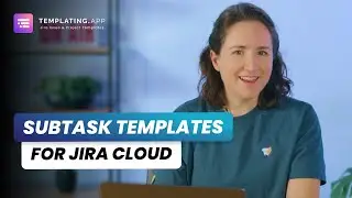 Subtask Templates for Jira Cloud - Templating.app
