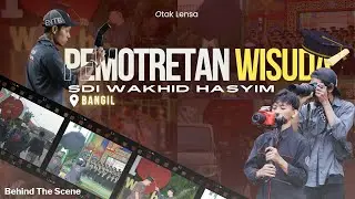 Behind The Scene Pemotretan Wisuda SDI Wakhid Hasyim Bangil - Otak Lensa Cinema
