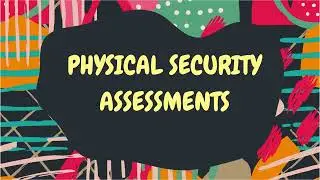 Physical Security Assessments