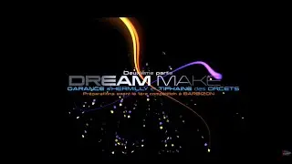 DREAM MAKE I - Partie 02