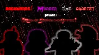 Backwards! Murder Time Quartet [Phase 1] - Rain of Sorrow and Hatred