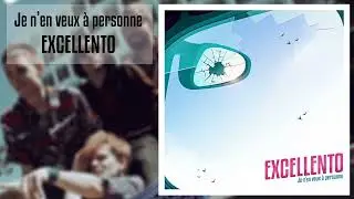 Excellento - Je n'en veux à personne