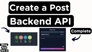 Implement Complete Create a Post Backend API using Express