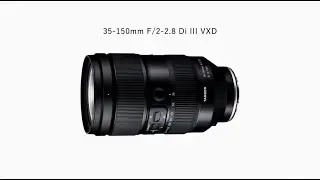 Първи впечатления от Tamron 35-150mm f/2-2.8 DI III RXD - Sony E