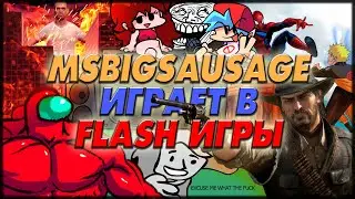 FLASH GAMES ADVENTURES (MsBigSausage)