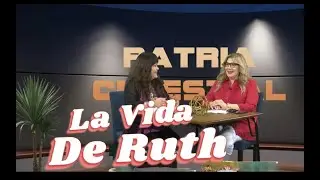 Patria Celestial- La Vida de Ruth