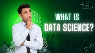 What is DATA SCIENCE? Explained in 5 MINUTES!