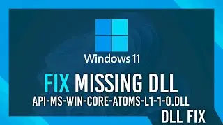 Fix api-ms-win-core-atoms-l1-1-0.dll Missing Error | Windows 11 Simple Fix